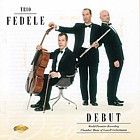 Debut - Chamber music of Lowell Liebermann - Trio Fedele